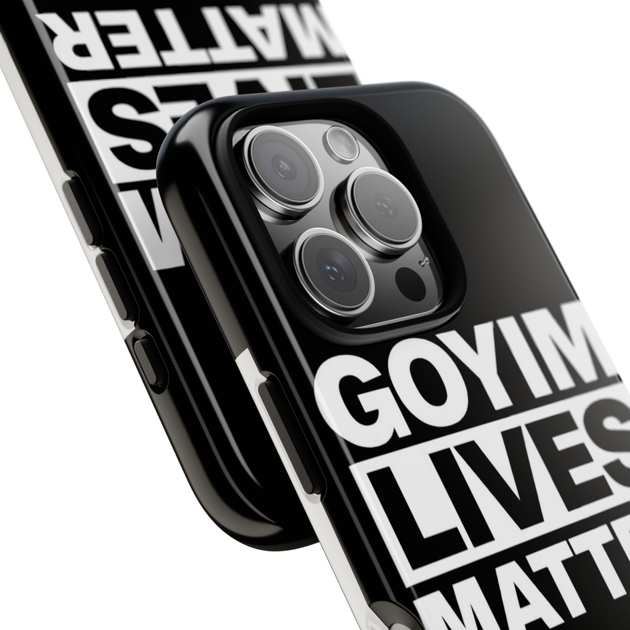 Phone Case — "Goyim Lives Matter" Bold Statement Tough Case
