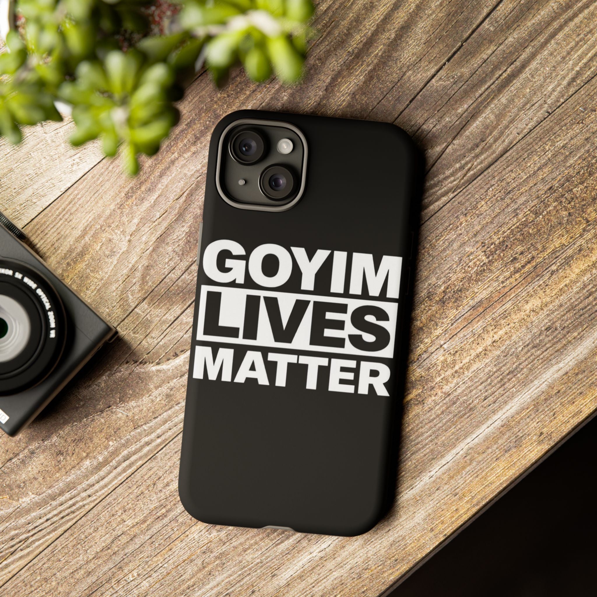 Phone Case — "Goyim Lives Matter" Bold Statement Tough Case
