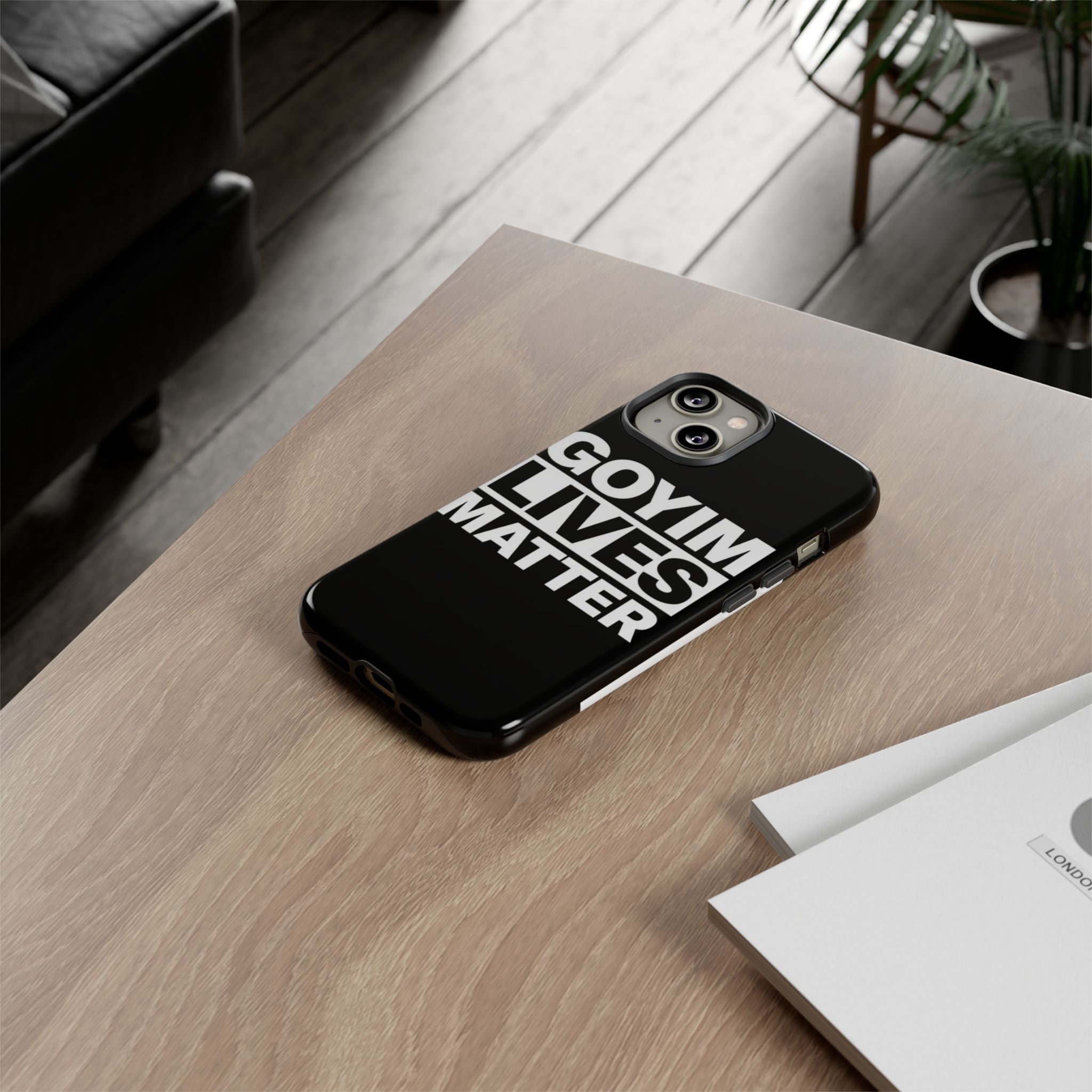 Phone Case — "Goyim Lives Matter" Bold Statement Tough Case