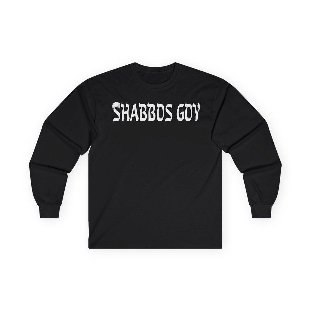 Long Sleeve Tee — "Shabbos Goy" Statement Shirt