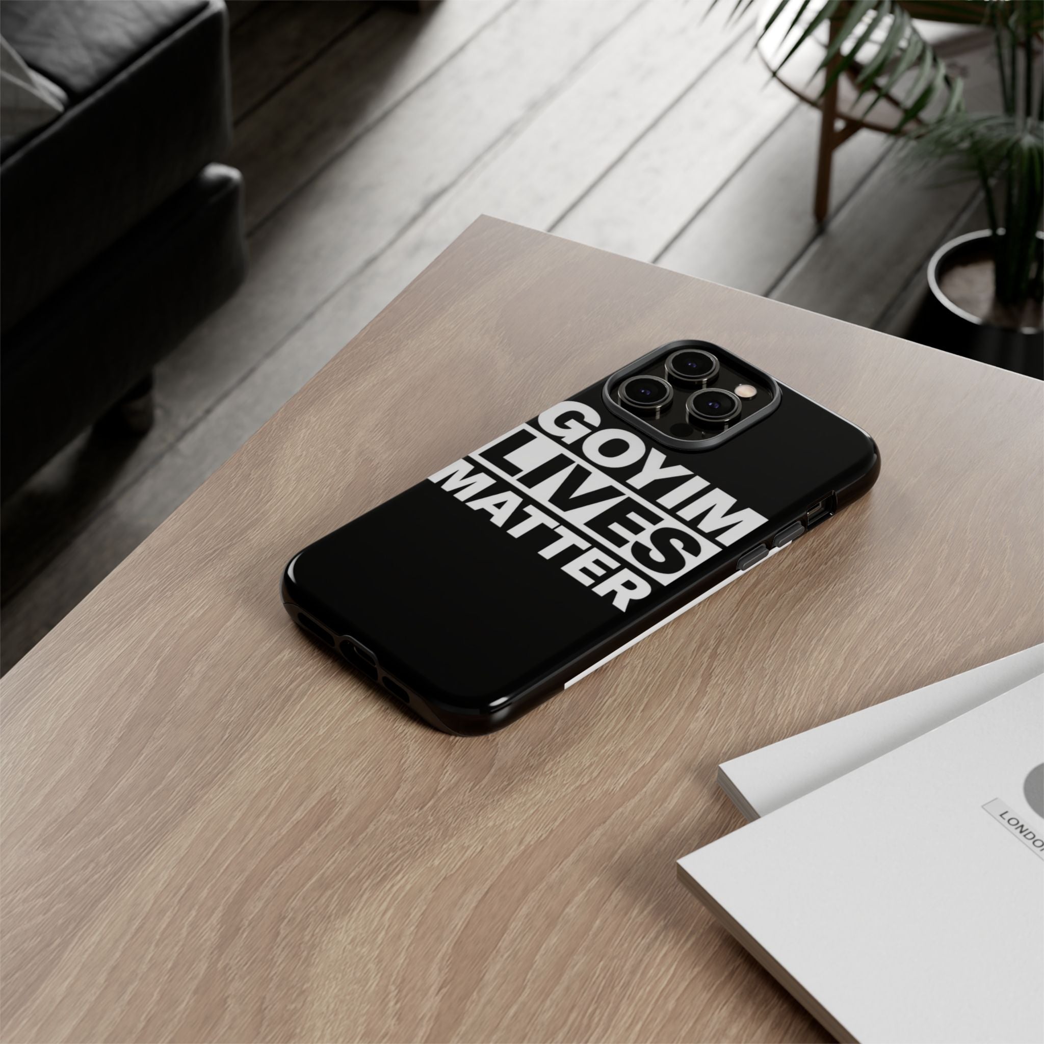 Phone Case — "Goyim Lives Matter" Bold Statement Tough Case