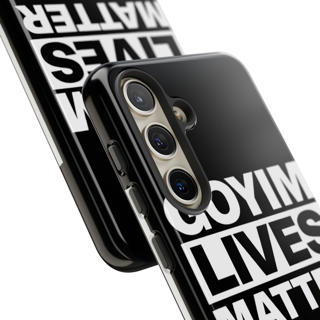 Phone Case — "Goyim Lives Matter" Bold Statement Tough Case