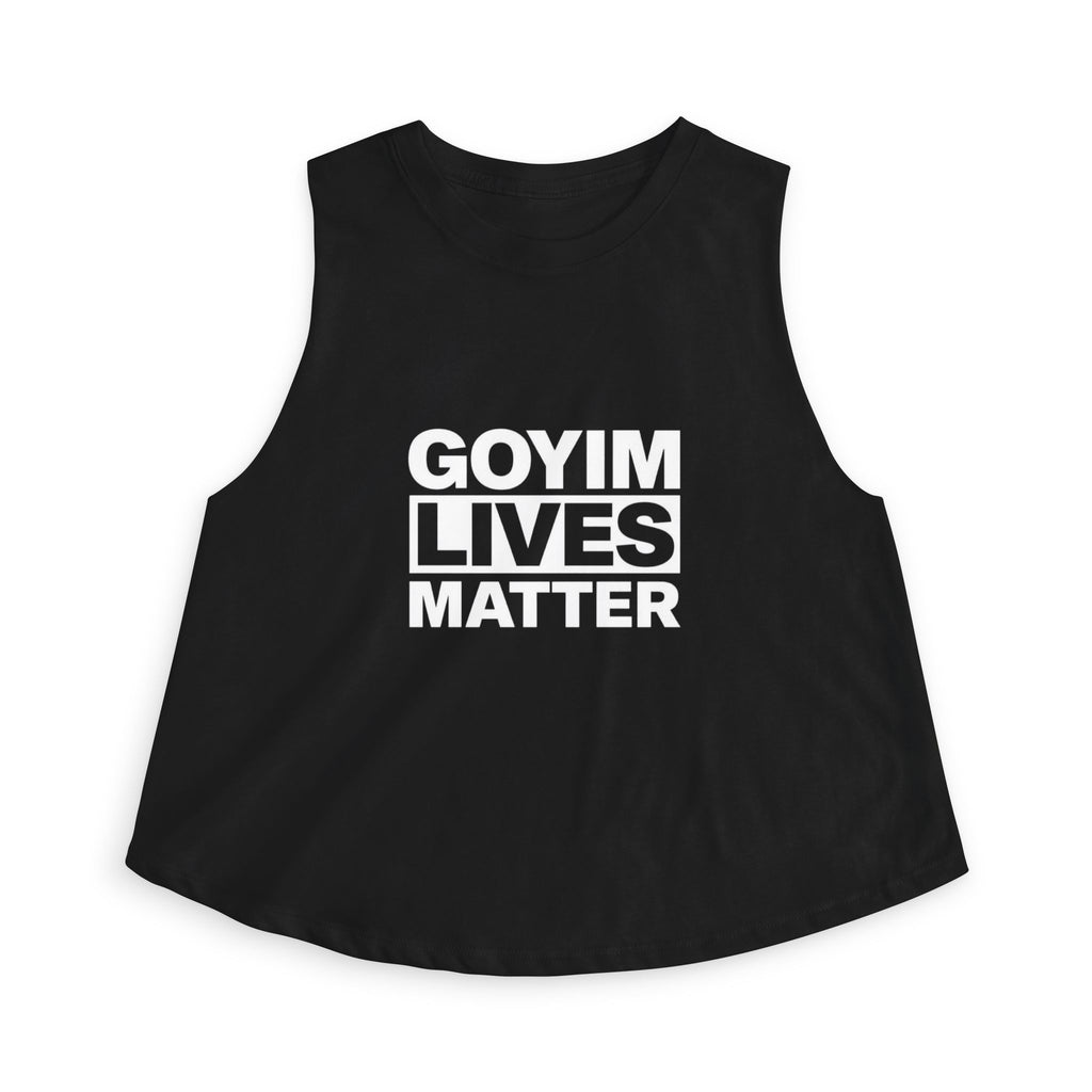 Crop Top — "GOYIM LIVES MATTER" Statement Tank