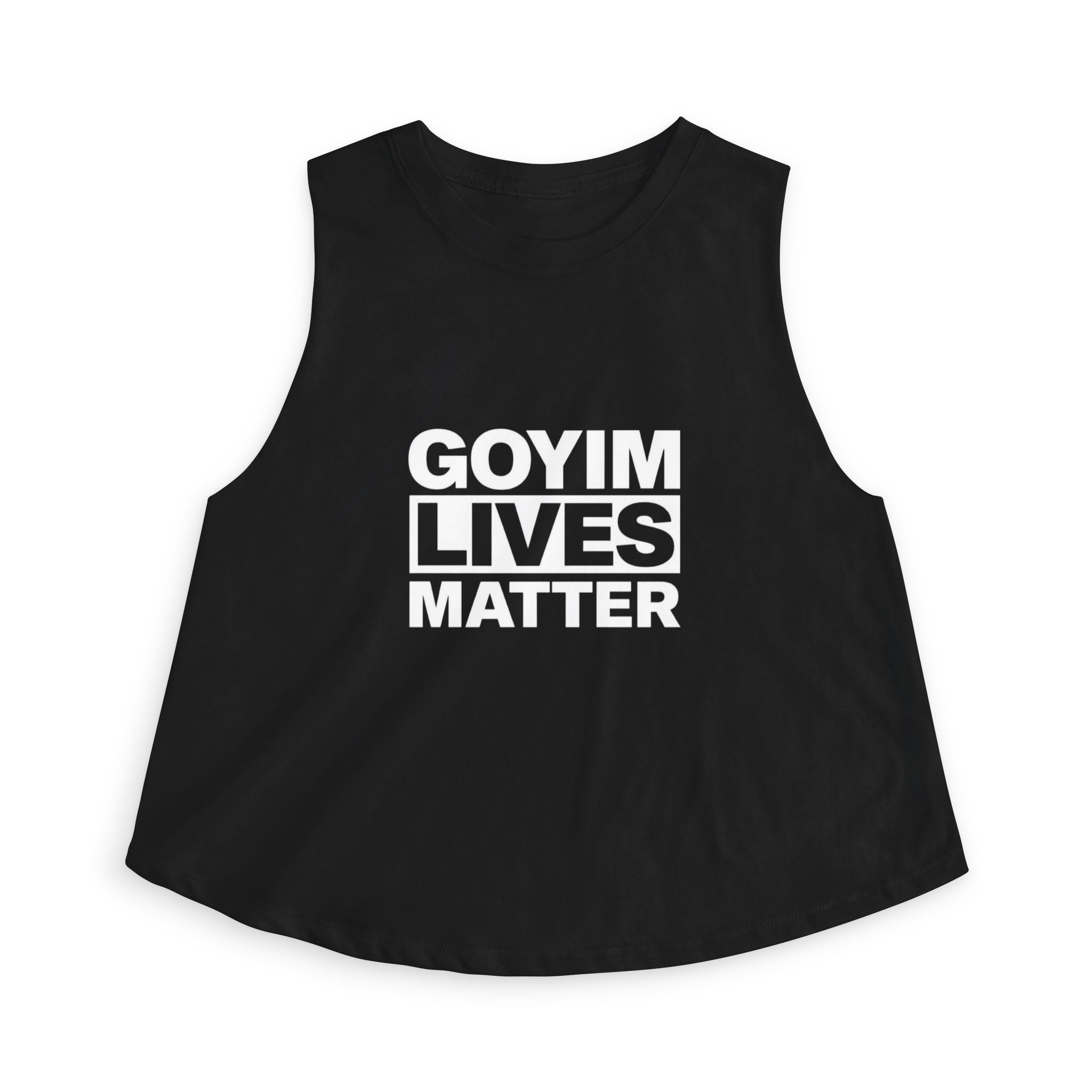 Crop Top — "GOYIM LIVES MATTER" Statement Tank