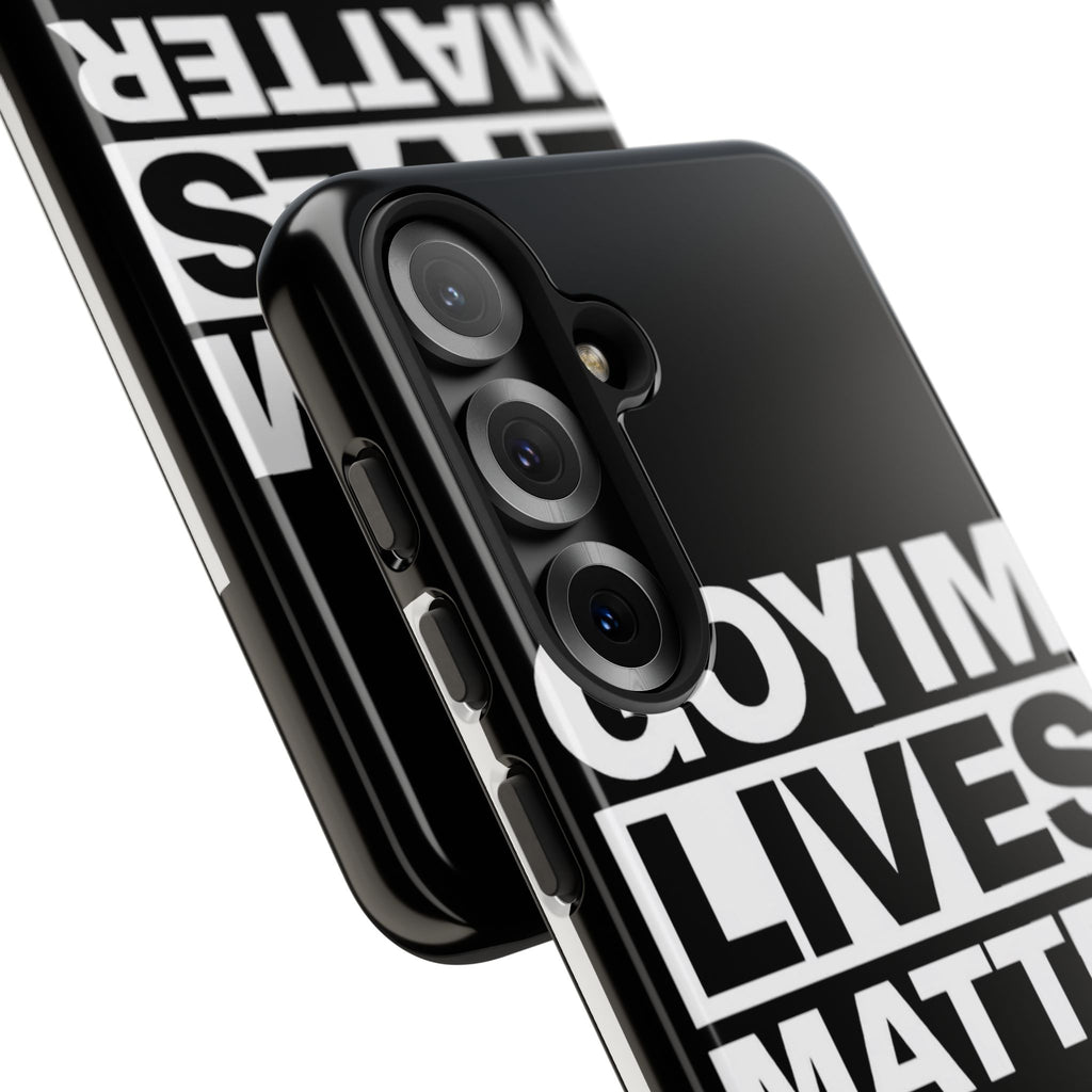 Phone Case — "Goyim Lives Matter" Bold Statement Tough Case