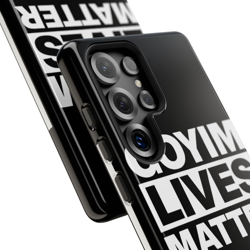 Phone Case — "Goyim Lives Matter" Bold Statement Tough Case