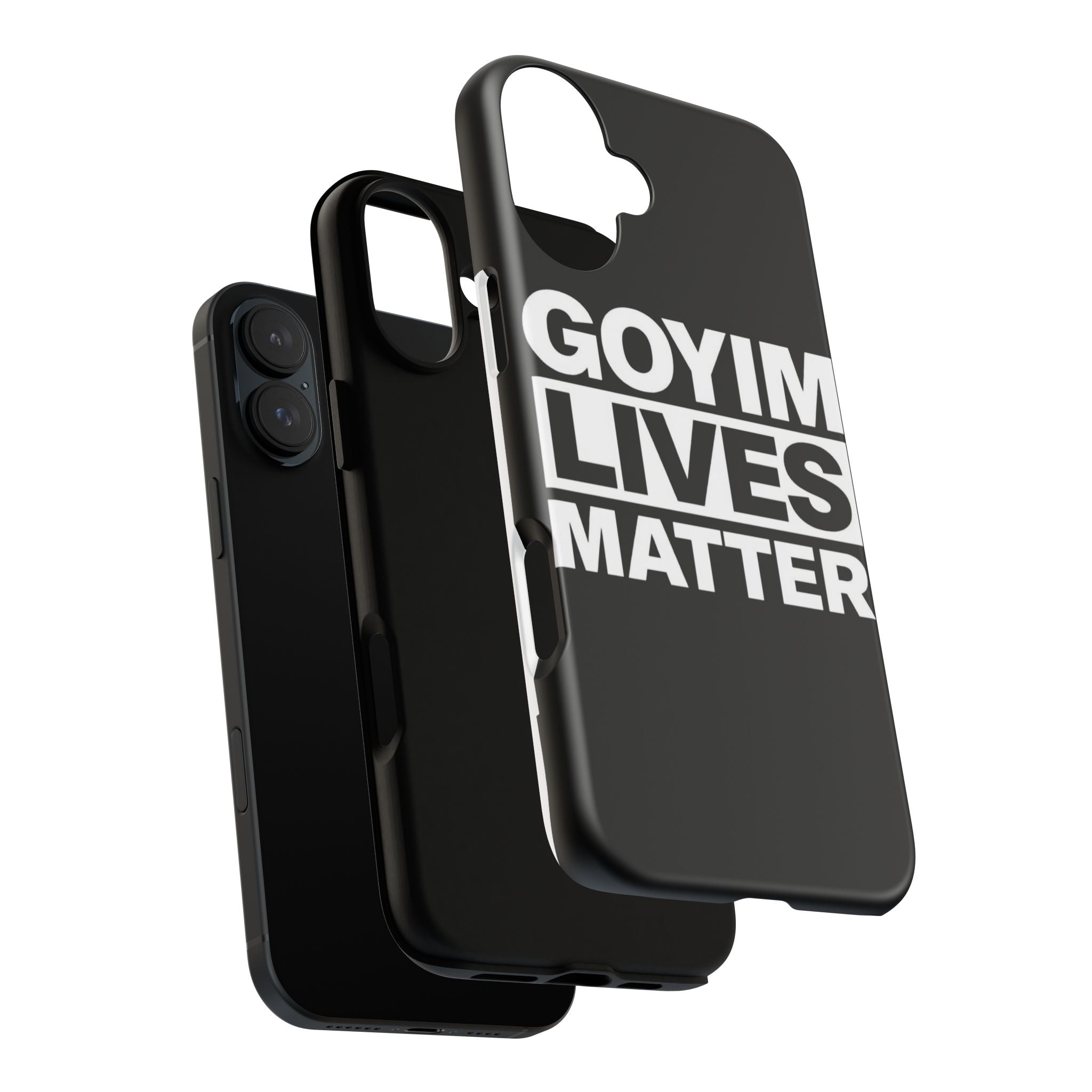 Phone Case — "Goyim Lives Matter" Bold Statement Tough Case