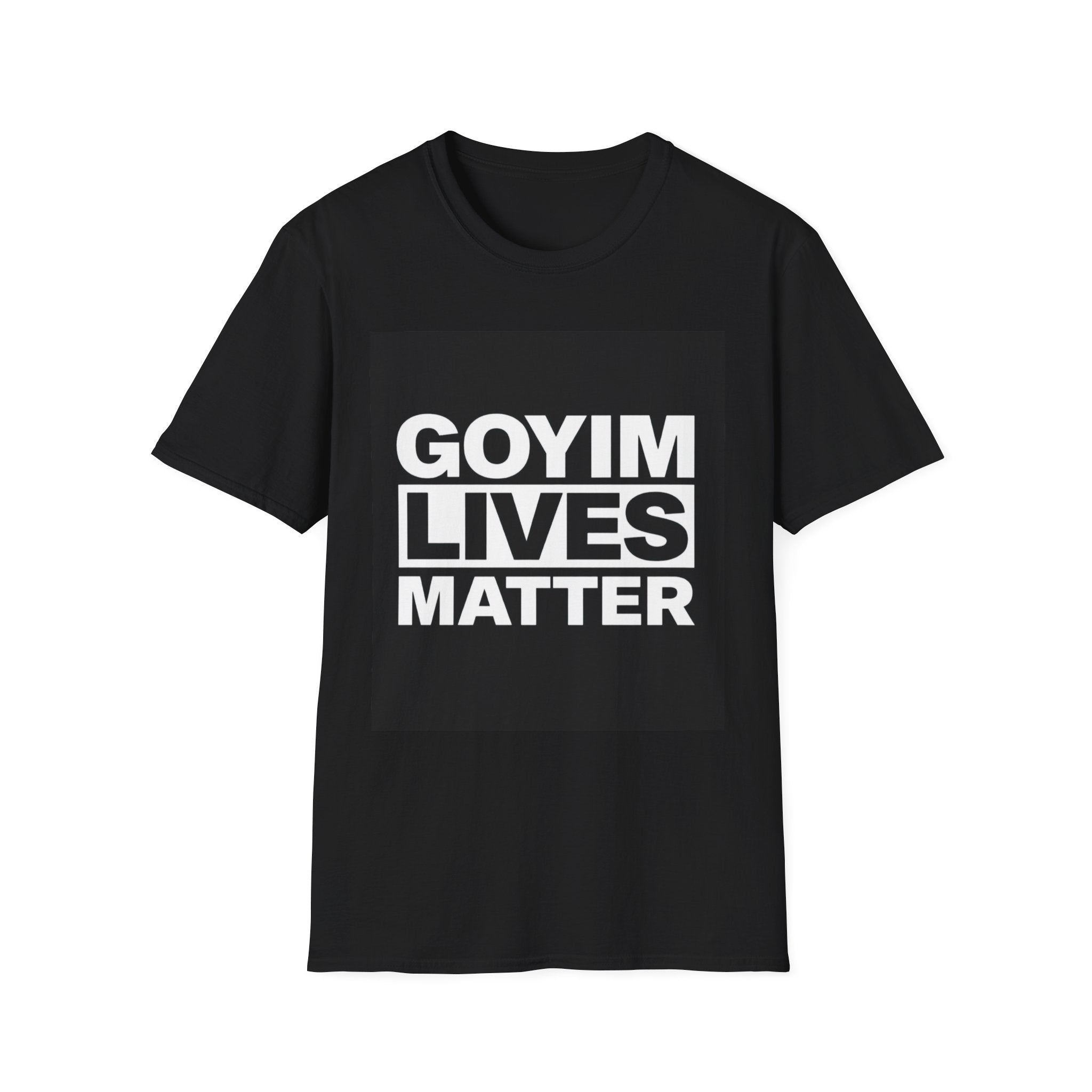 T-Shirt — "Goyim Lives Matter" Bold Graphic Tee