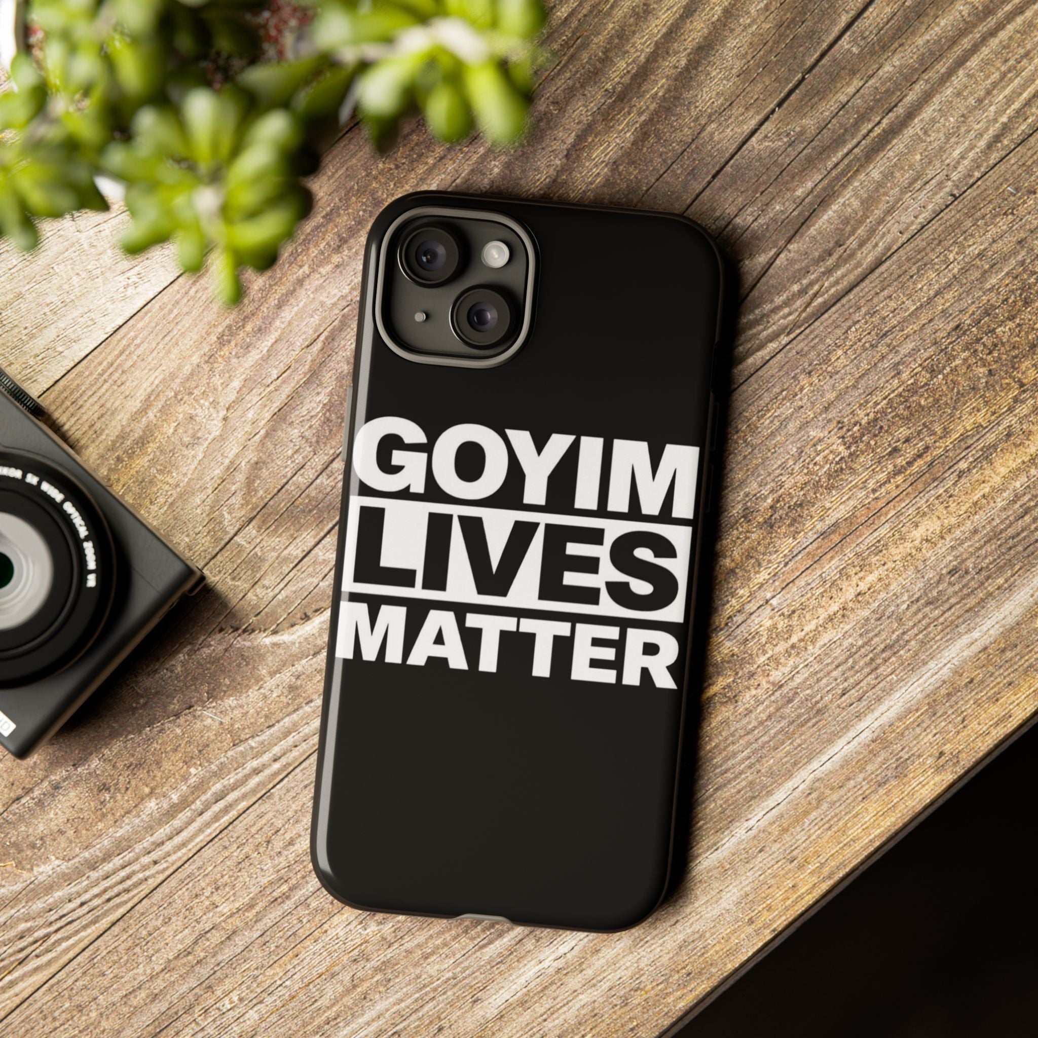 Phone Case — "Goyim Lives Matter" Bold Statement Tough Case