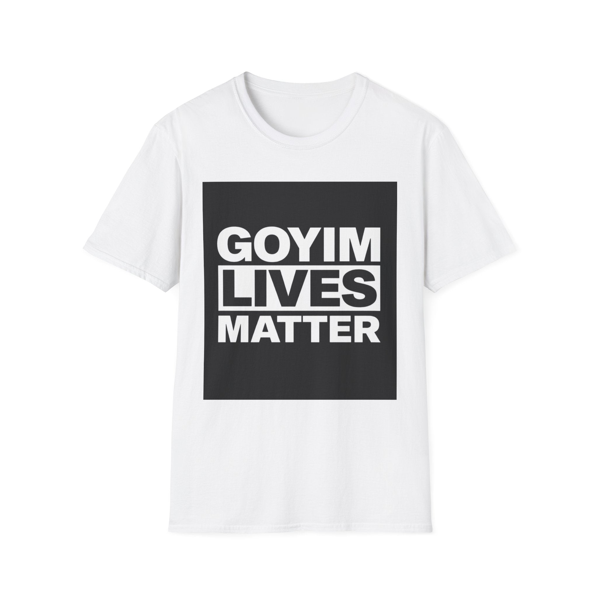 T-Shirt — "Goyim Lives Matter" Bold Graphic Tee