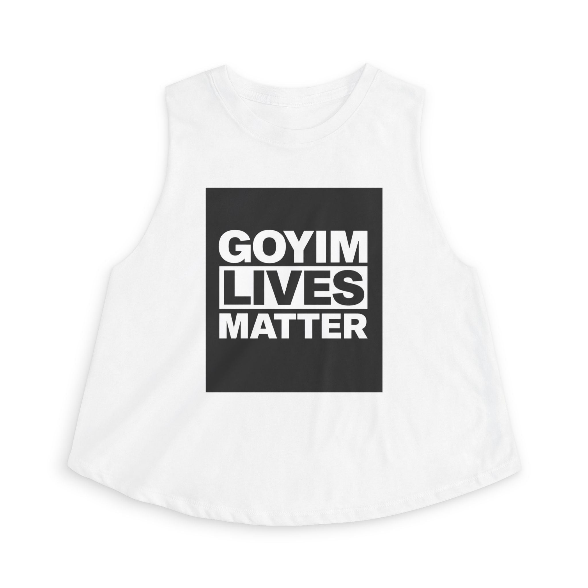 Crop Top — "GOYIM LIVES MATTER" Statement Tank