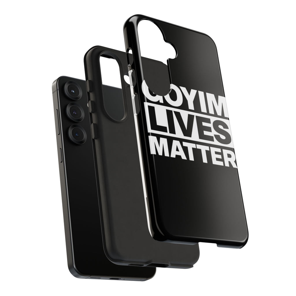 Phone Case — "Goyim Lives Matter" Bold Statement Tough Case