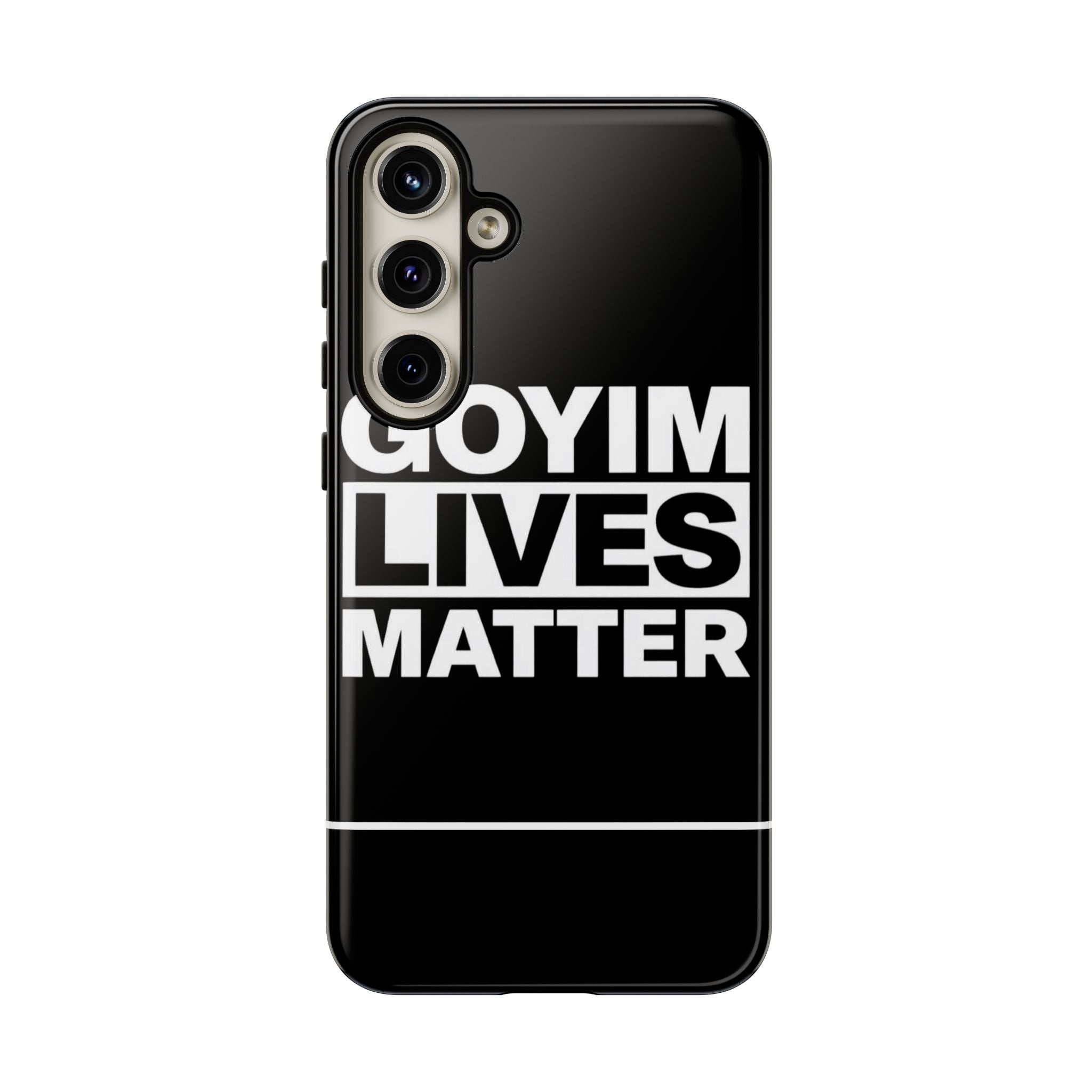 Phone Case — "Goyim Lives Matter" Bold Statement Tough Case