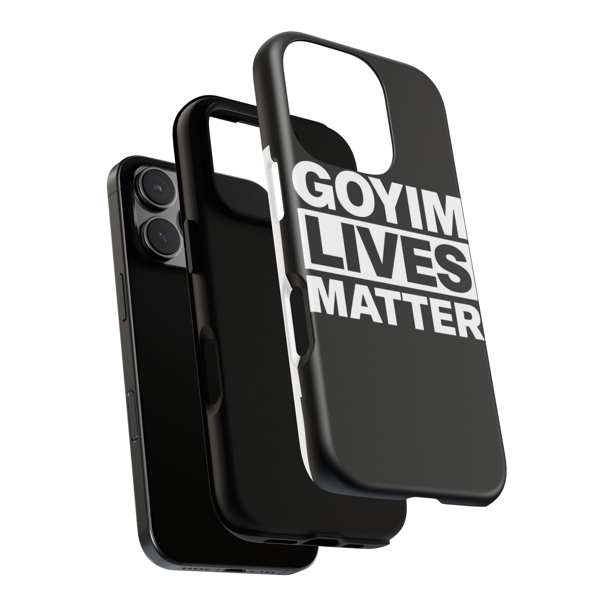 Phone Case — "Goyim Lives Matter" Bold Statement Tough Case