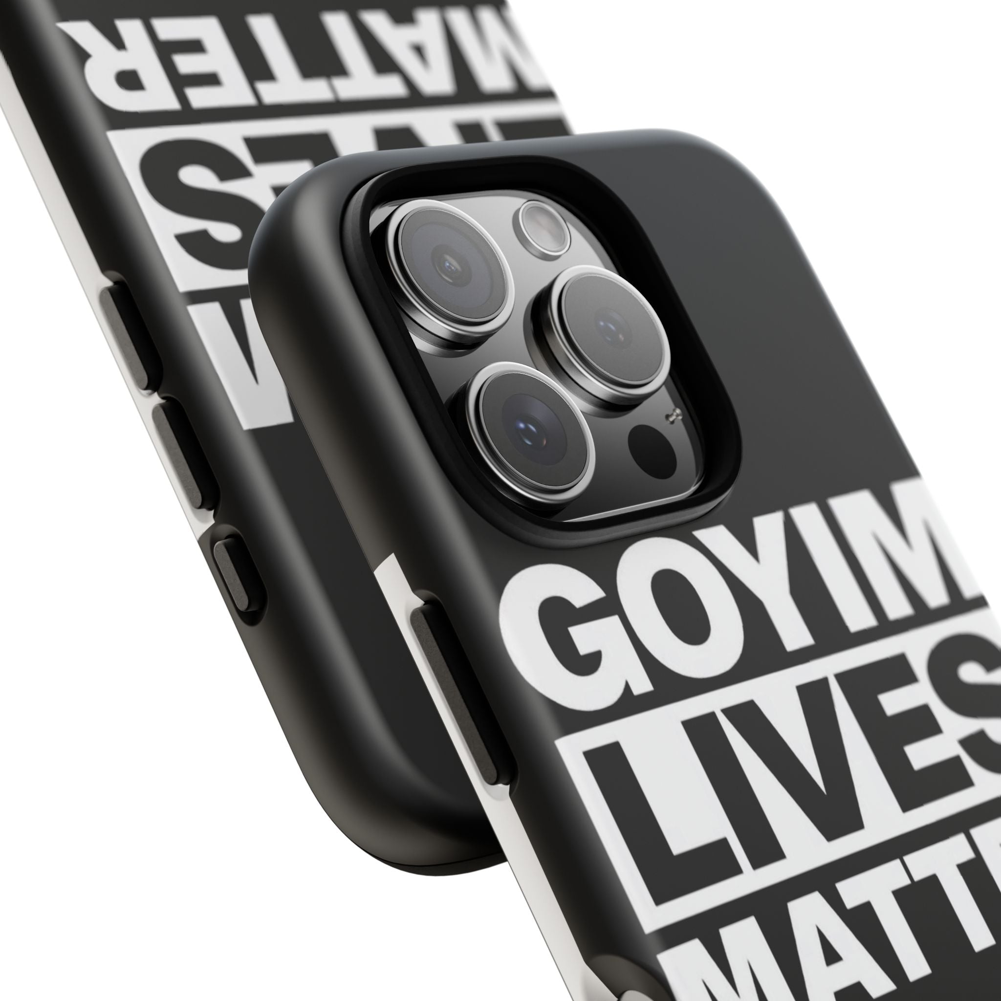 Phone Case — "Goyim Lives Matter" Bold Statement Tough Case