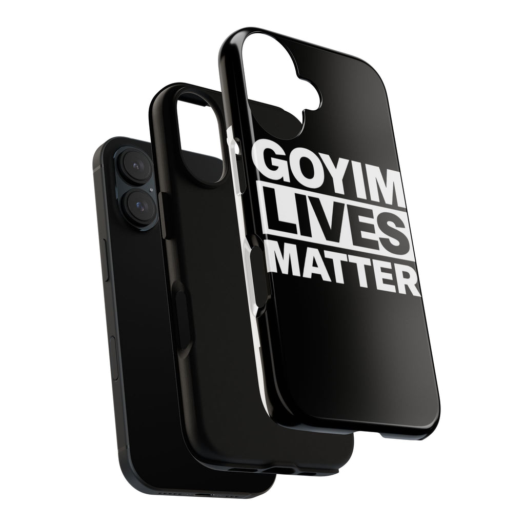 Phone Case — "Goyim Lives Matter" Bold Statement Tough Case